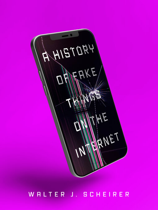 Cover image for A History of Fake Things on the Internet